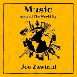 Music around the World by Joe Zawinul