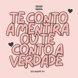 Cover of Te Conto a mentira ou Te Conto a Verdade