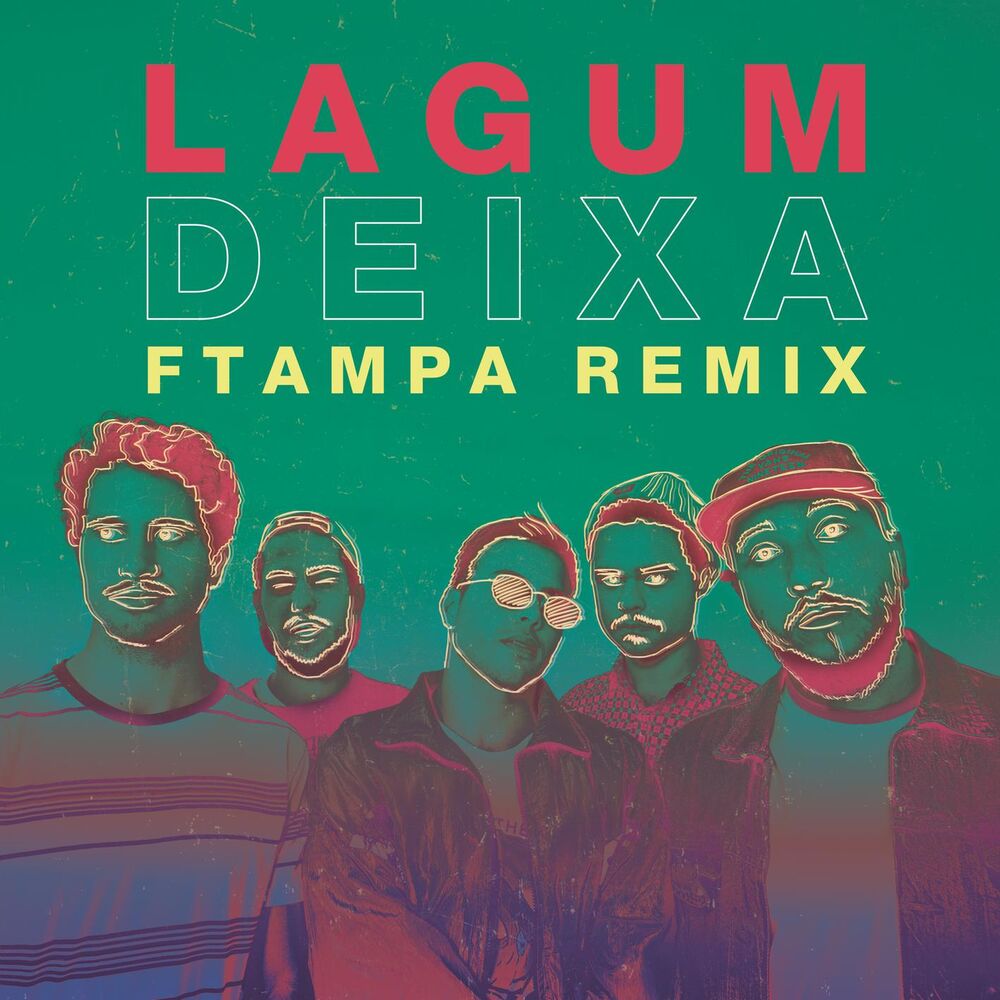 Picture of Deixa (feat. Lagum) (FTampa Remix)