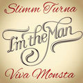 I'm The Man (feat. Viva Monsta)