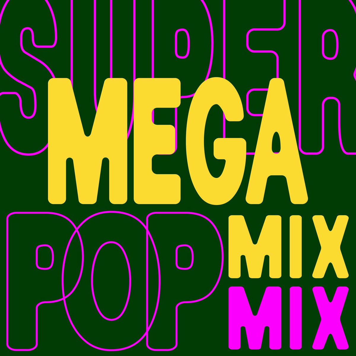 Album cover of Super Mega Pop Mix