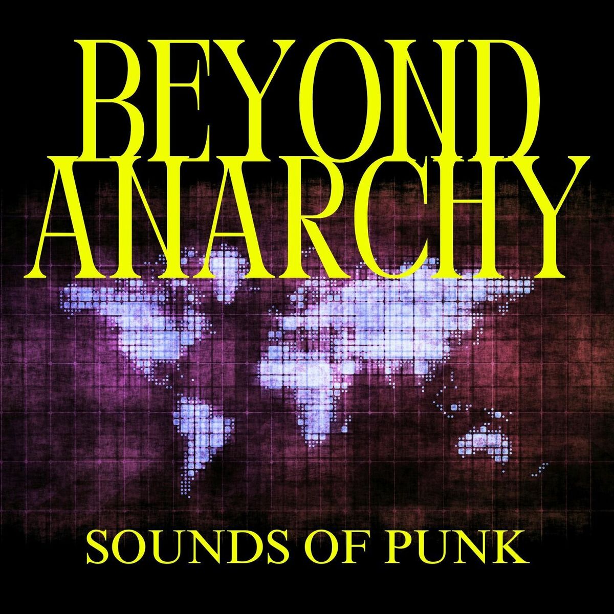 Album cover of Beyond Anarchy: Sounds of Punk