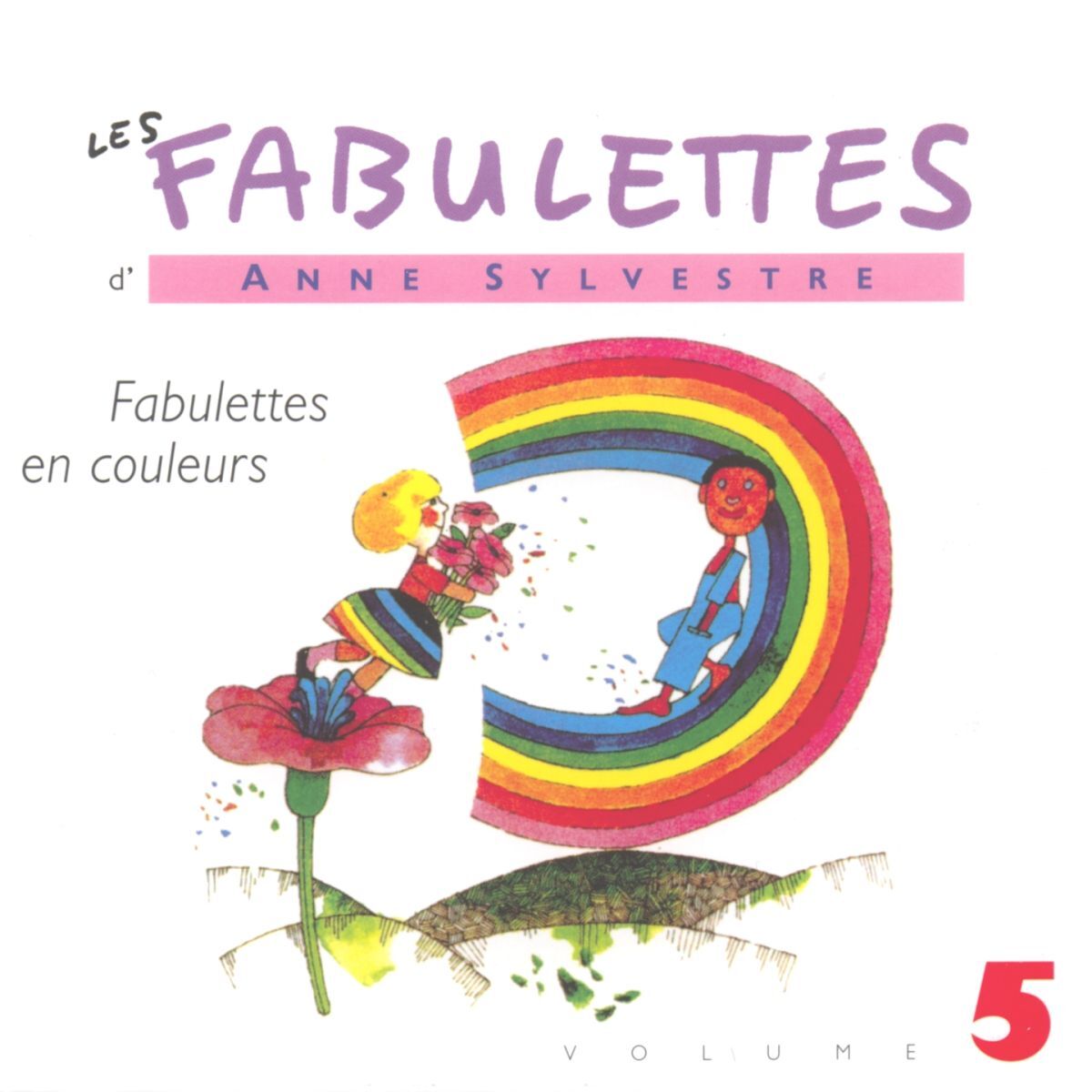 Album cover of Les Fabulettes, vol. 5 : Fabulettes en couleurs