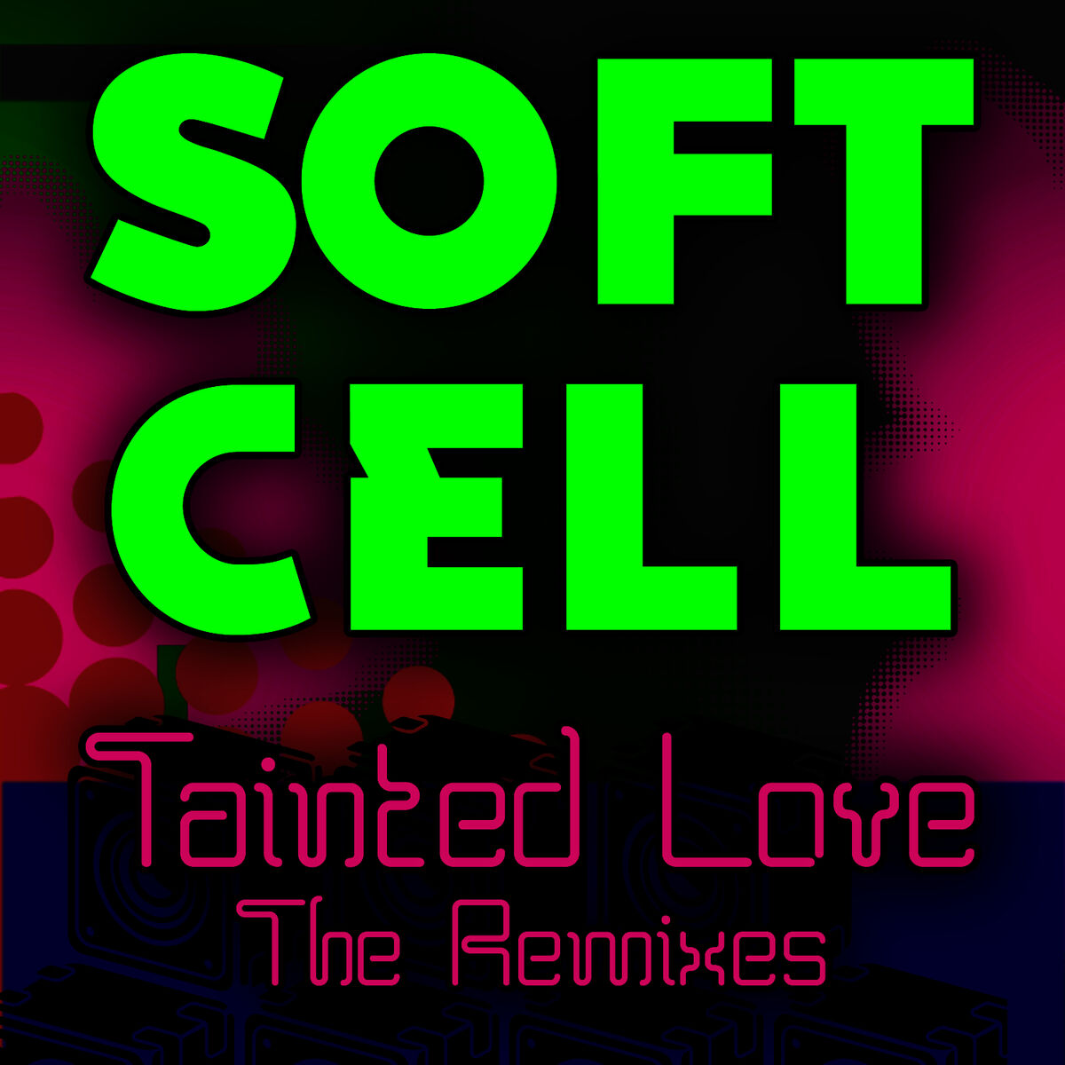 Album cover of Tainted Love - the Remixes