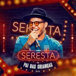 Cover of Seresta Do Pai Das Crianças (Ao Vivo / EP01)