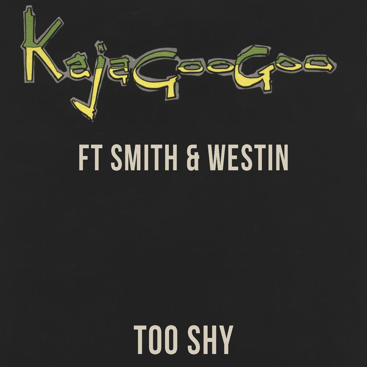 Album cover of Too Shy (Ft Smith & Westin)