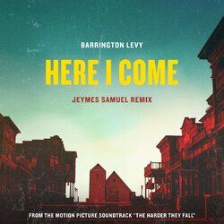Cover of Here I Come (Jeymes Samuel Remix From The Motion Picture Soundtrack "The Harder They Fall")
