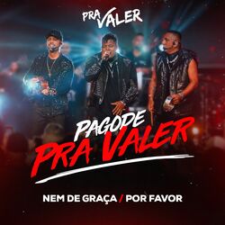 Nem de Graça / Por Favor (Ao Vivo)