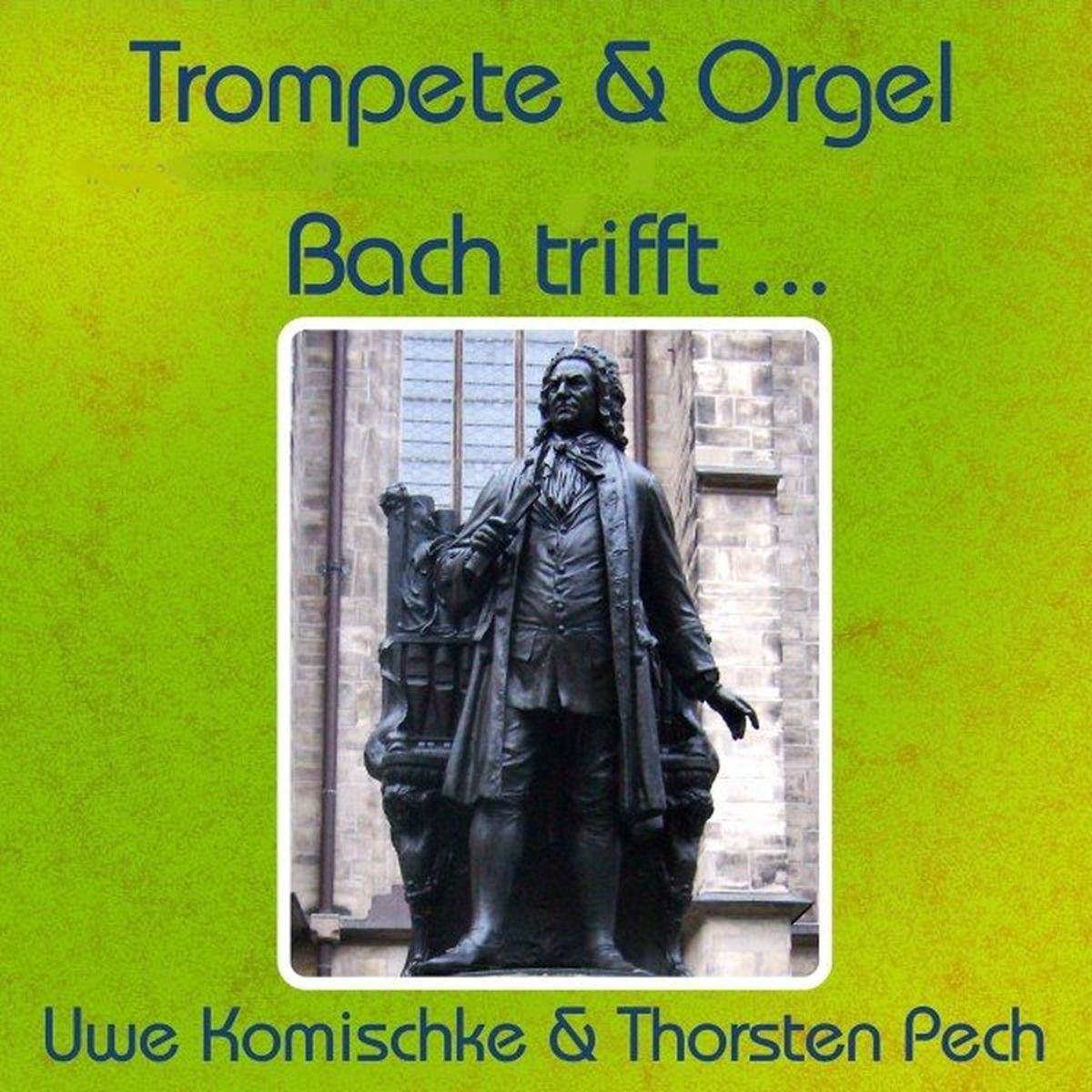 Album cover of Trompete und Orgel - Bach trifft ...