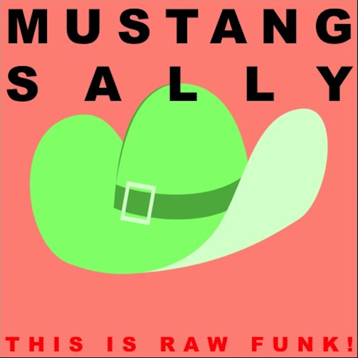Album cover of Mustang Sally: This Is Raw Funk!