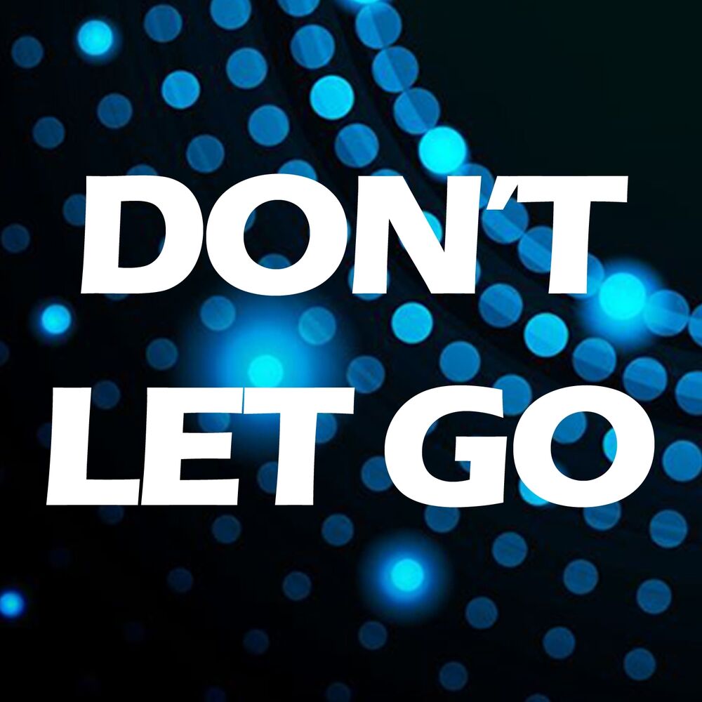 Picture of Don't Let Go