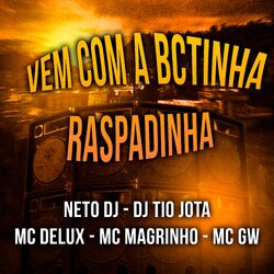 Cover of Vem Com A Bctinha Raspadinha