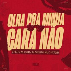 Cover of Olha Pra Minha Cara Não