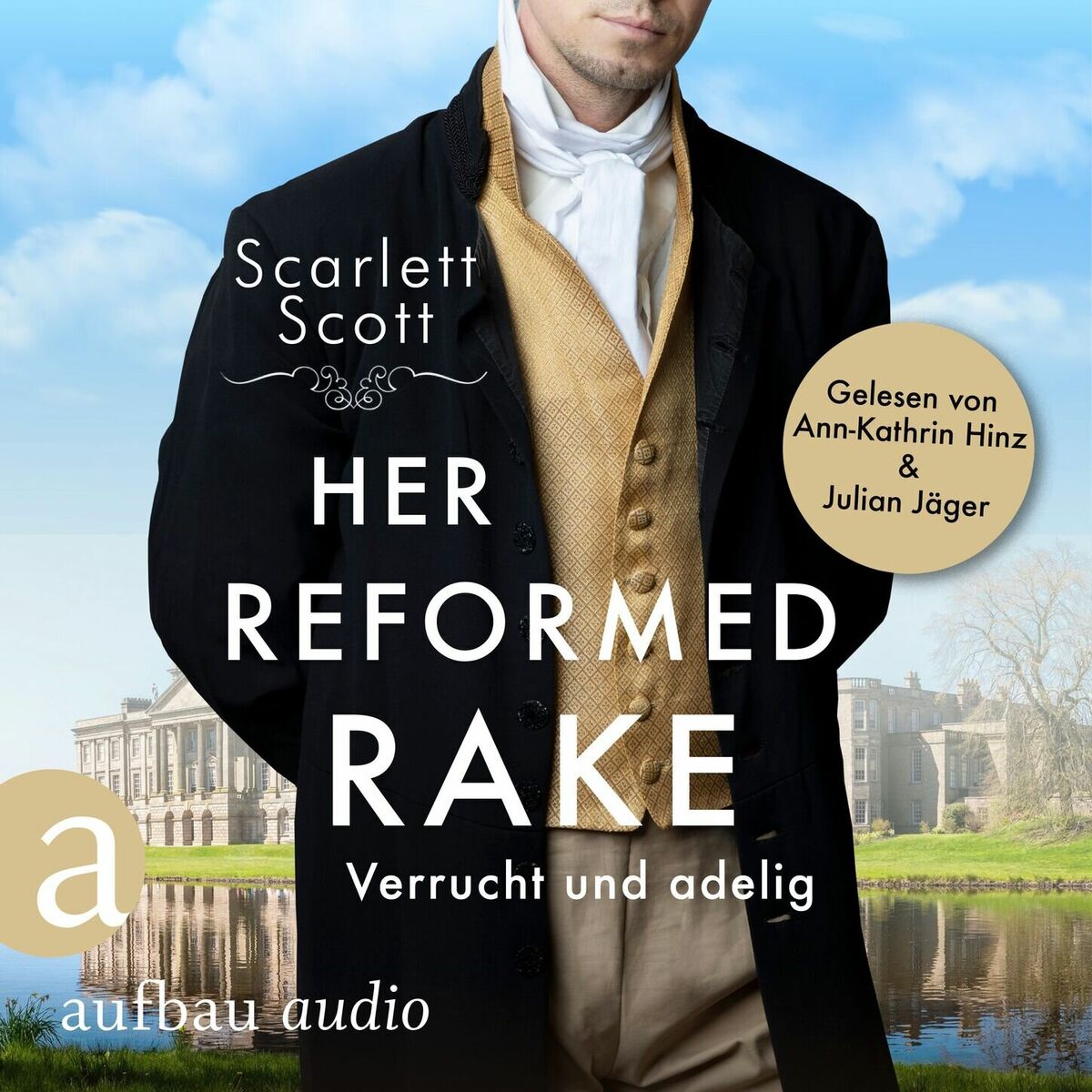 Album cover of Her Reformed Rake - Verrucht und adelig - Wicked Husbands, Band 3 (Ungekürzt)