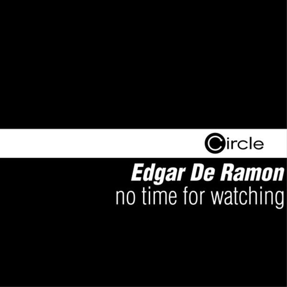 Picture of Edgar De Ramon - No Time For Watching (MP3 Single)