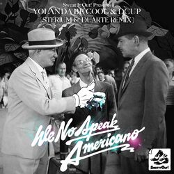 Cover of We No Speak Americano (Sterium & Duarte Remix)