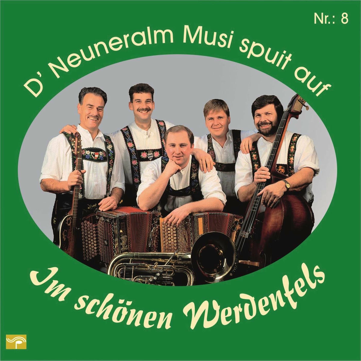 Album cover of D' Neuneralm Musi spuit auf - NR. 8 - Im schönen Werdenfels