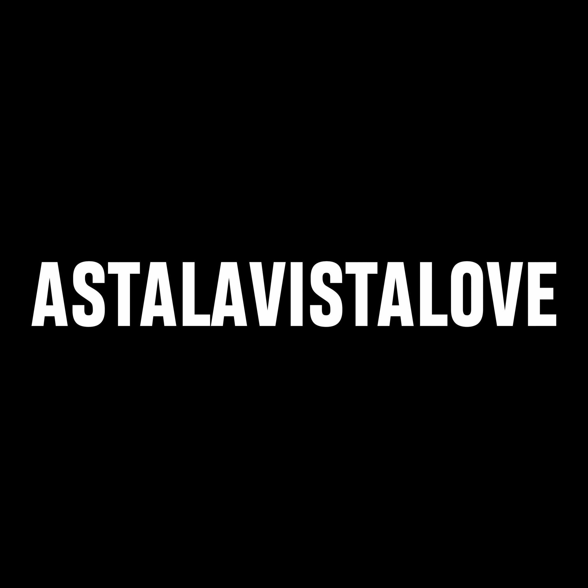 Album cover of ASTALAVISTALOVE