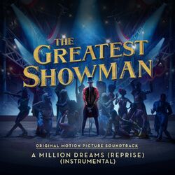 Cover of A Million Dreams (Reprise) [From "The Greatest Showman"] (Instrumental)