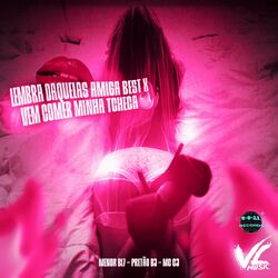 Cover of Lembra Daquelas Amiga Best X Vem Comer Minha Tcheca