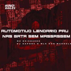 Cover of Automotivo Lendário Pau nas Gata Sem Massasgem