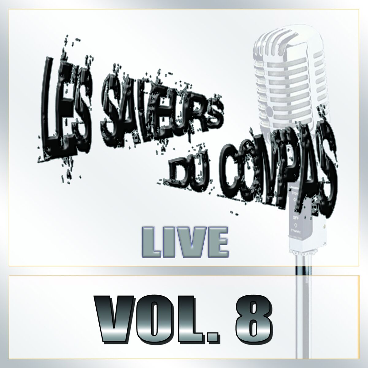 Album cover of Saveurs du compas, vol. 8 (Live)