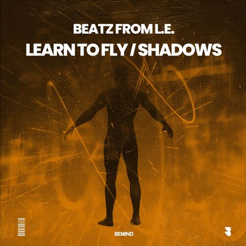  Beatz From L.E. - Learn To Fly, Shadows (2025) 