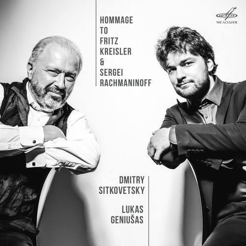 Hommage to Fritz Kreisler & Sergei Rachmaninoff