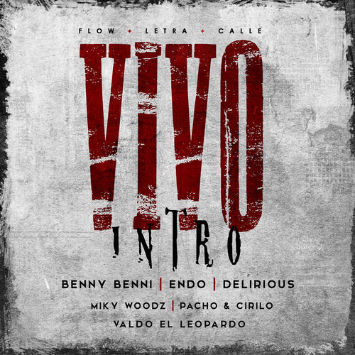 Portada de Vivo (feat. Endo, Delirious, Pacho Y Cirilo, Miky Woodz & Valdo El Leopardo)