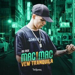 Cover of Mac Mac, Vem Tranquila