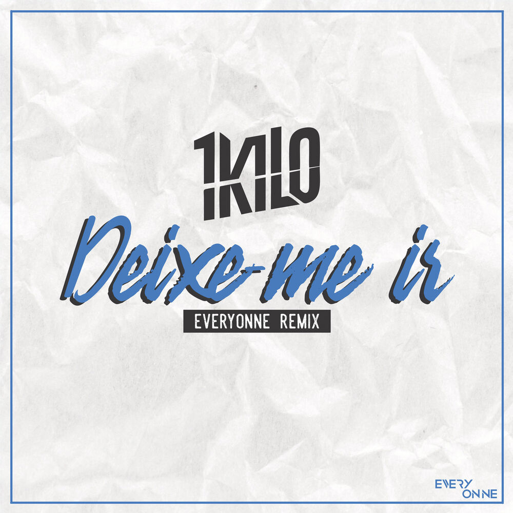 Picture of 1Kilo Deixe Me Ir Everyonne Remix