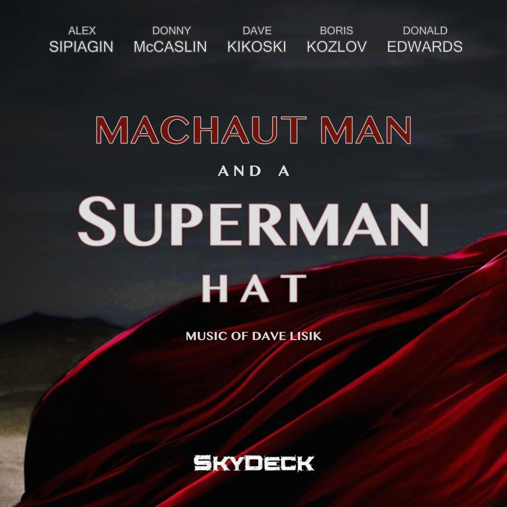 Picture of Machaut Man and a Superman Hat: Music of Dave Lisik