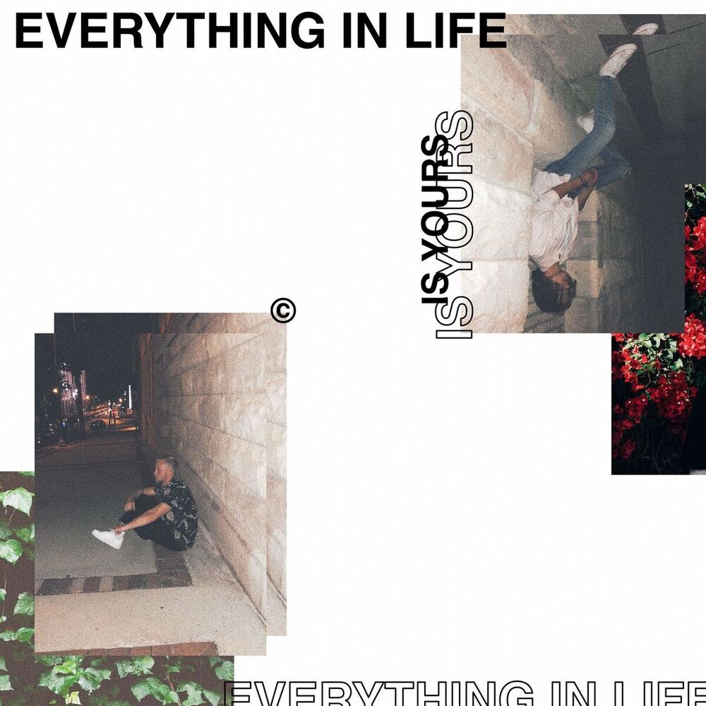 Picture of Everything in Life is Yours