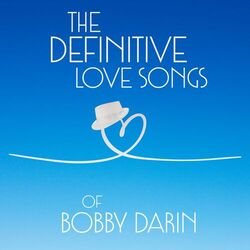 Cover of The Definitive Love Songs of Bobby Darin