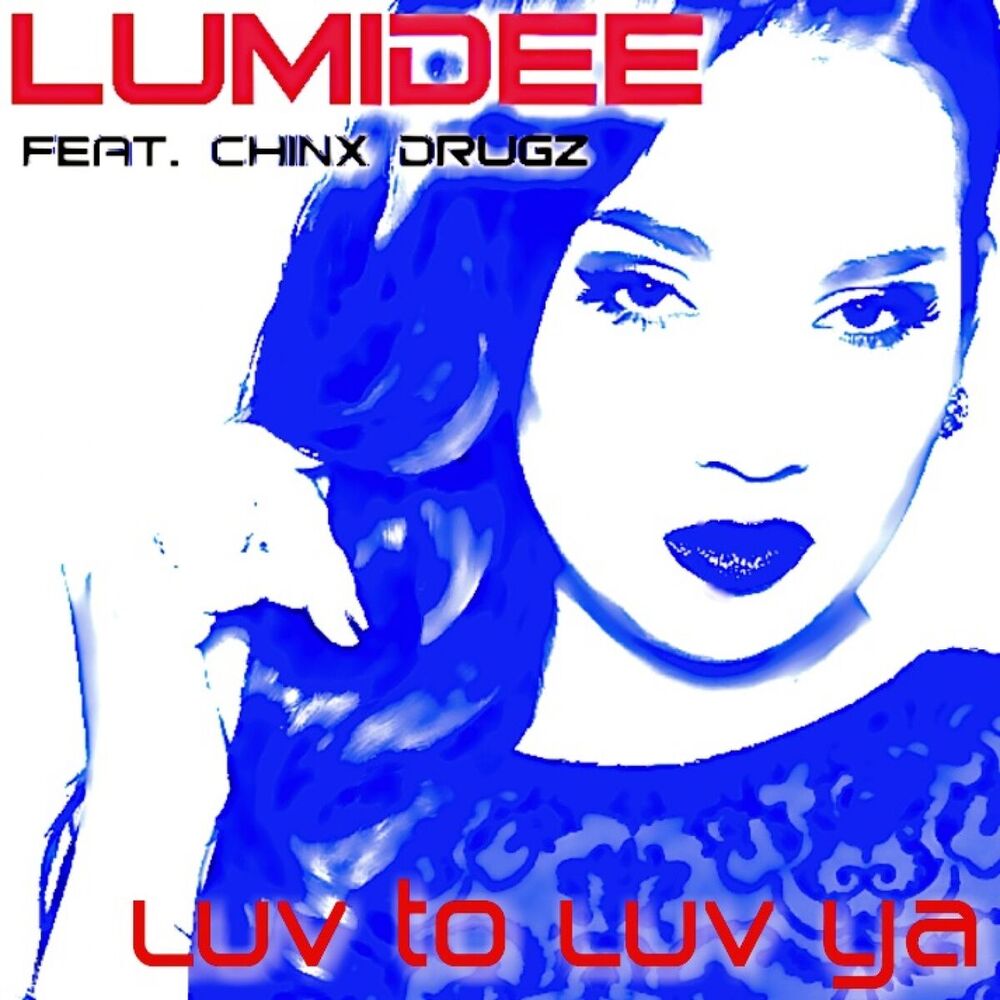 Picture of Luv to Luv Ya (feat. Chinx Drugz) - Single