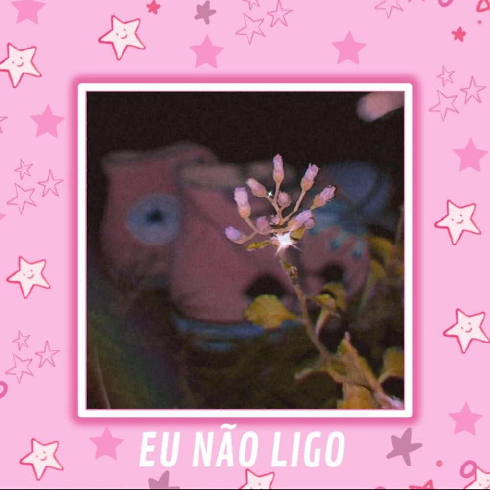 Picture of Eu Não Ligo