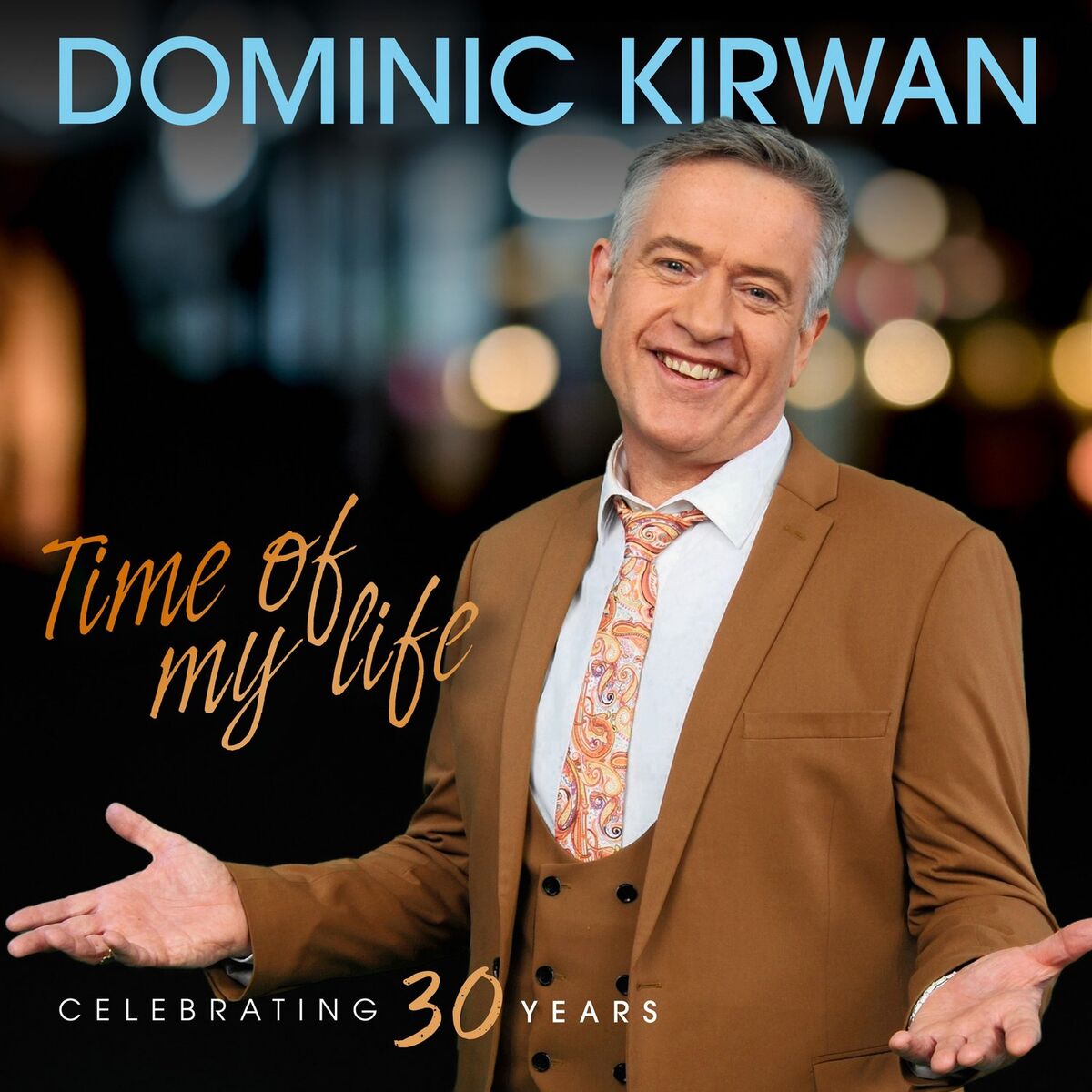 Album cover of Time of My Life Celebrating 30 Years