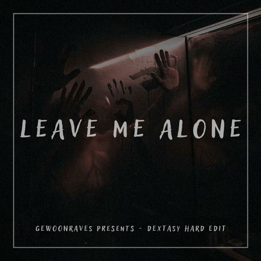 Picture of Leave Me Alone