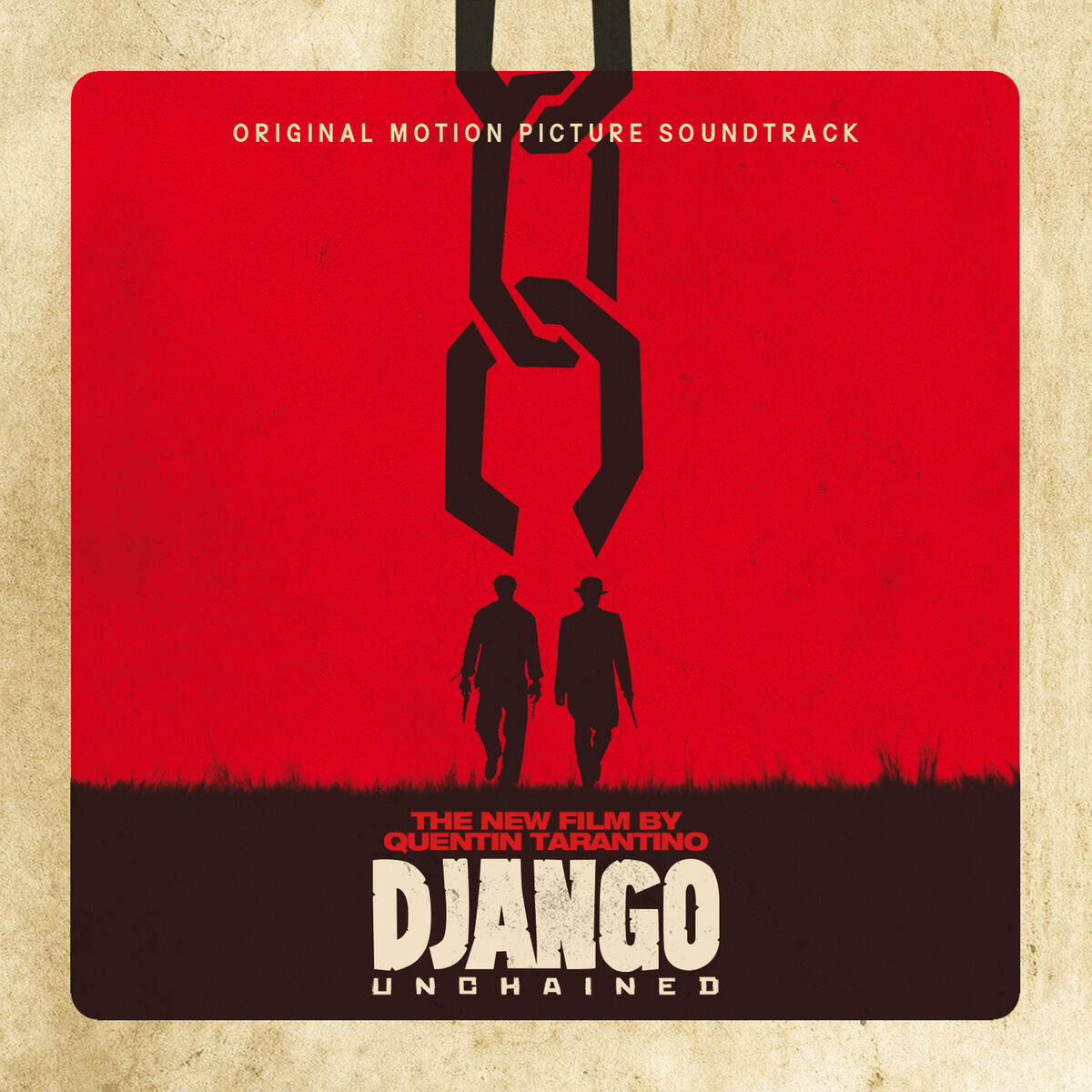 Album cover of Quentin Tarantino’s Django Unchained Original Motion Picture Soundtrack