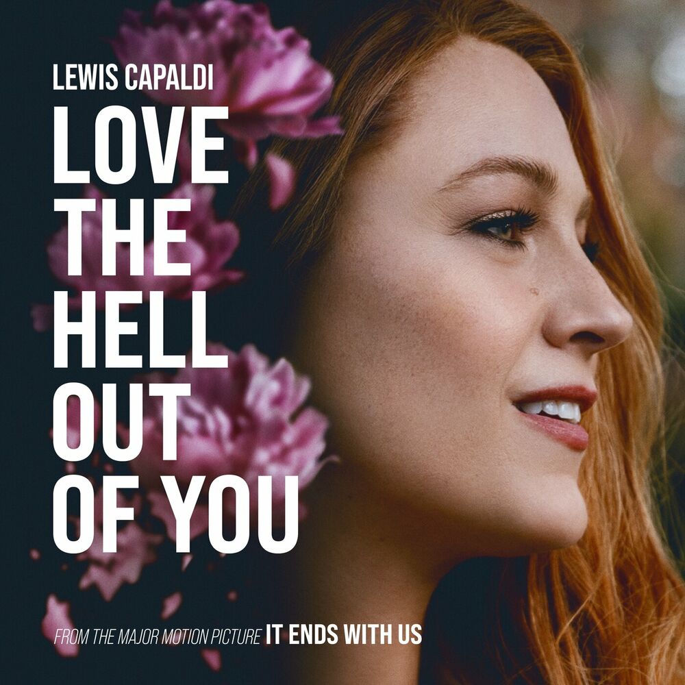 Picture of Love The Hell Out Of You (From The Motion Picture 'It Ends With Us')