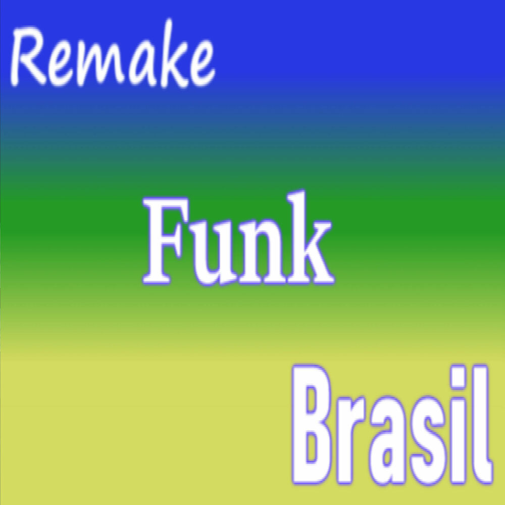 Picture of Remake Funk Brasil