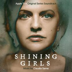 Cover of Shining Girls (Apple TV+ Original Series Soundtrack)