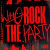 WH0 - Rock The Party