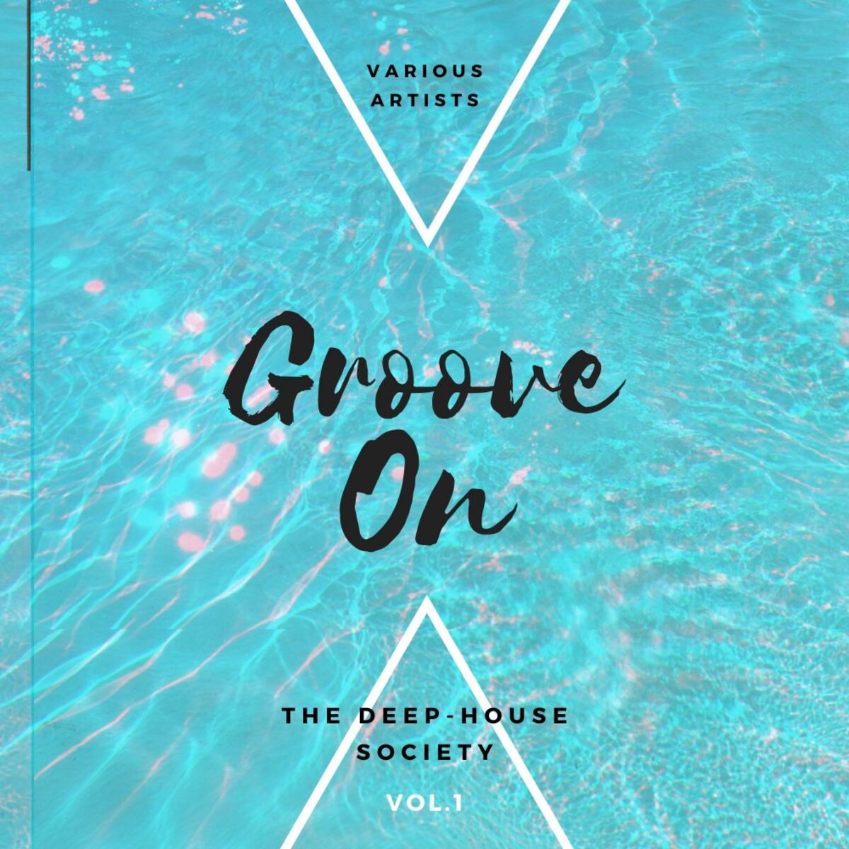 Album cover of Groove On (The Deep-House Society), Vol. 1
