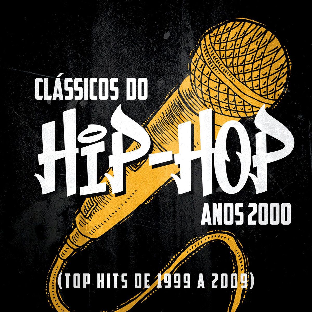 Album cover of Clássicos do Hip-Hop - Anos 2000 (Top Hits de 1999 a 2009)