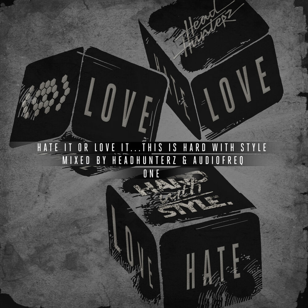 Picture of Hate It Or Love It... This Is HARD with STYLE - One (Mixed Version)