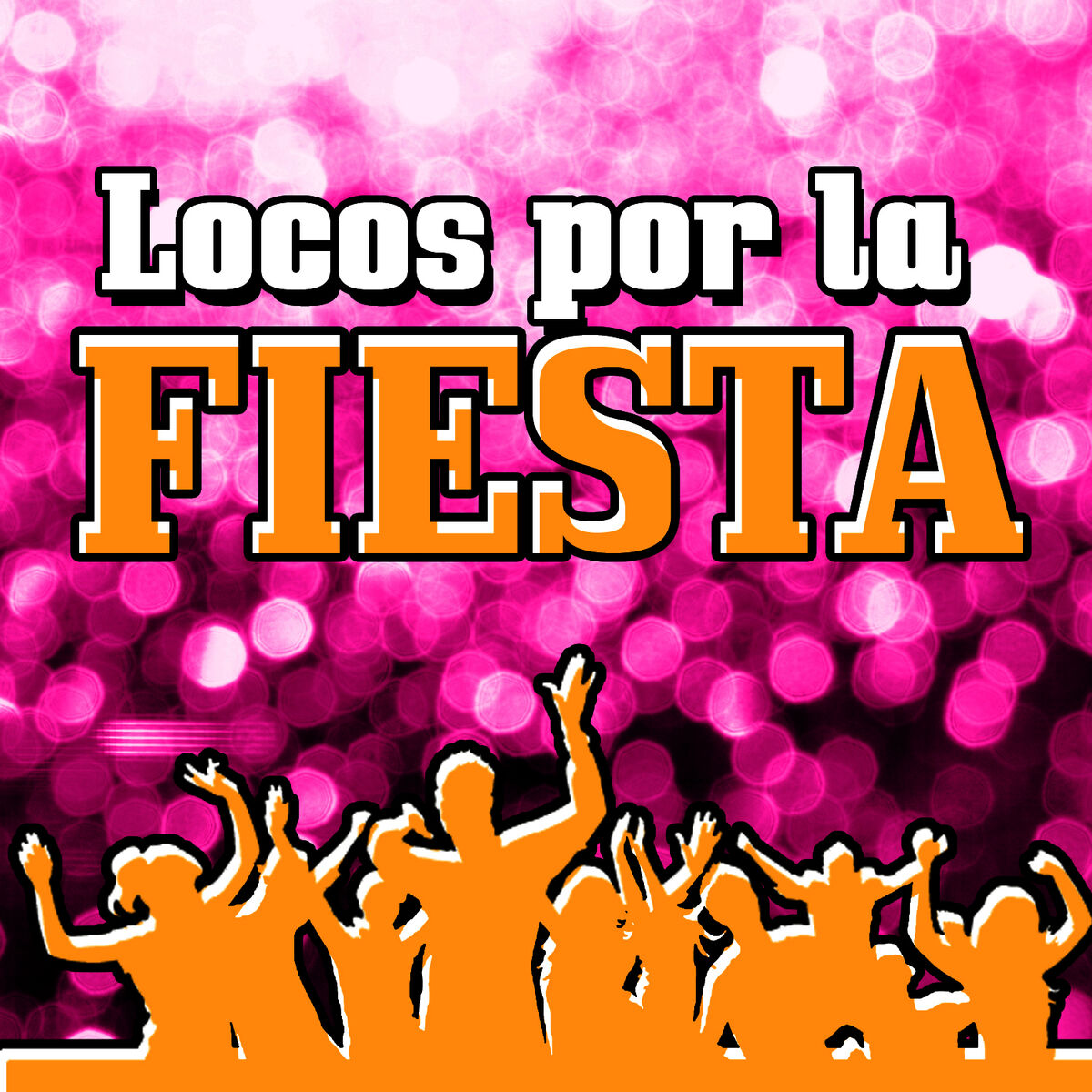 Album cover of Locos por la Fiesta