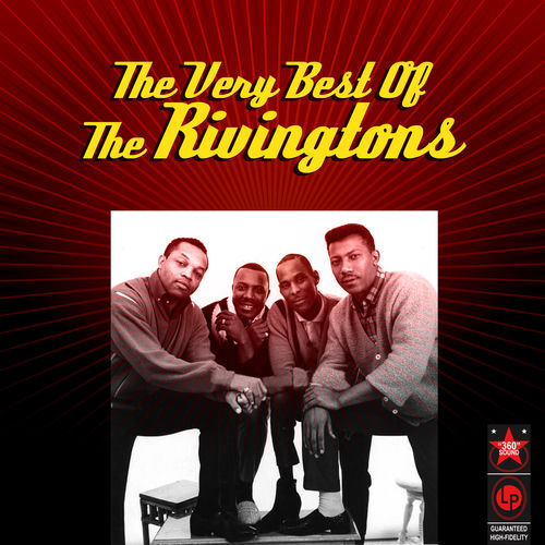The Rigtons Rivingtons - The Very Best of the Rivingtons | Deezer