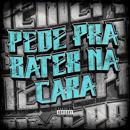 PEDE PRA BATER NA CARA