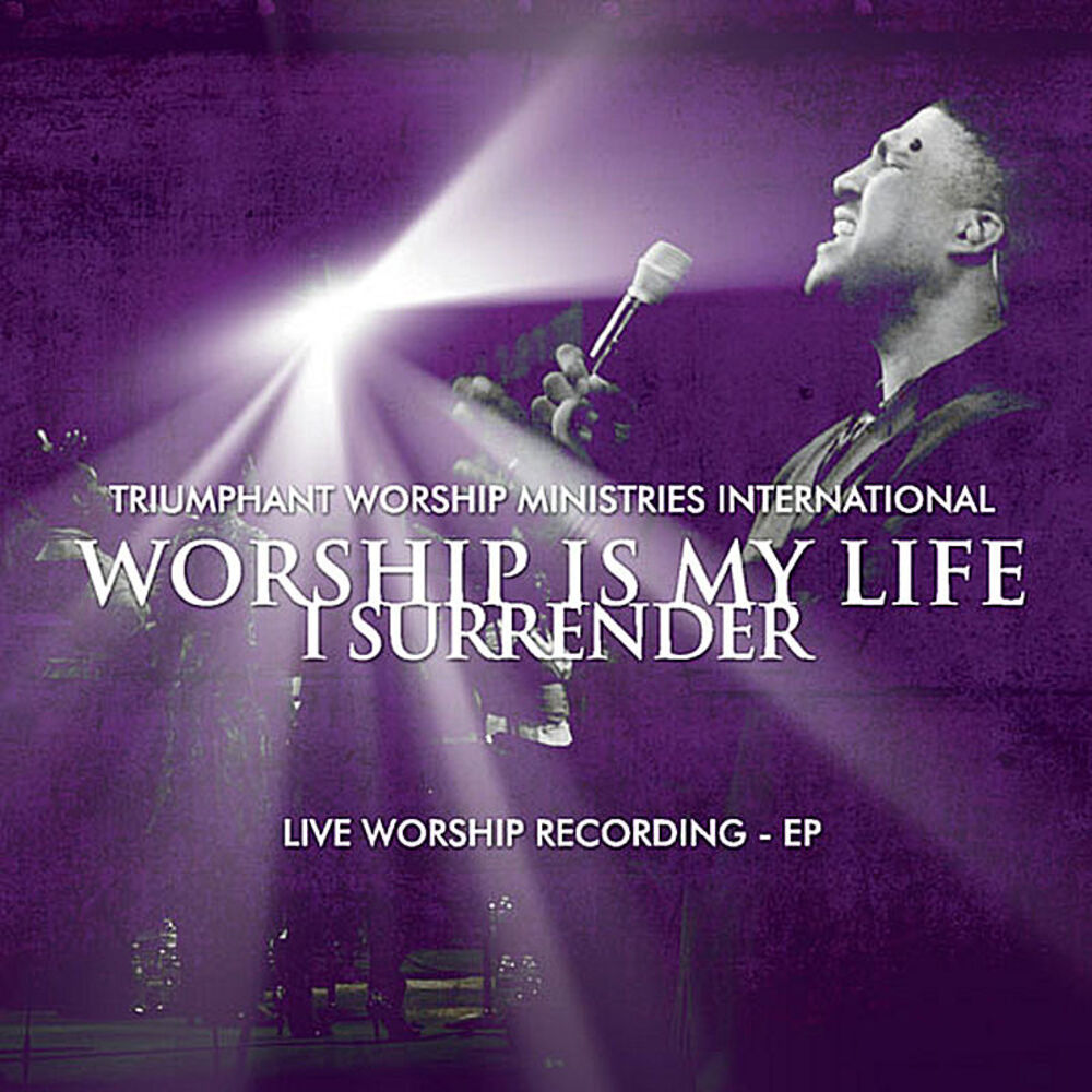 Picture of Worship Is My Life...I Surrender!